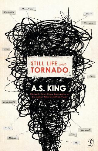 Still Life with Tornado  by A.S. King at Abbey's Bookshop, 