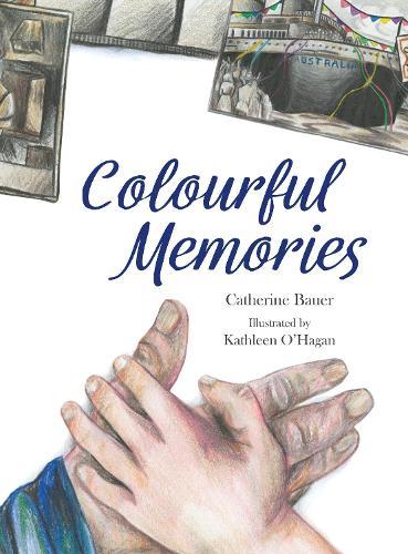 Colourful Memories  by Catherine Bauer at Abbey's Bookshop, 