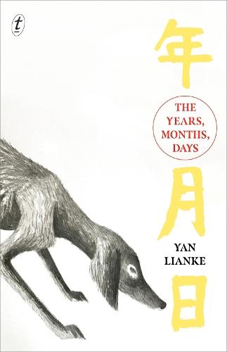 The Years, Months, Days  by Yan Lianke at Abbey's Bookshop, 