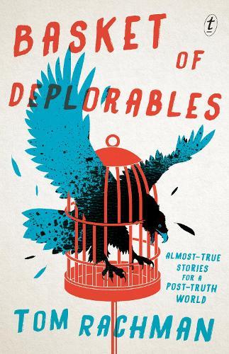 Basket of Deplorables  by Tom Rachman at Abbey's Bookshop, 