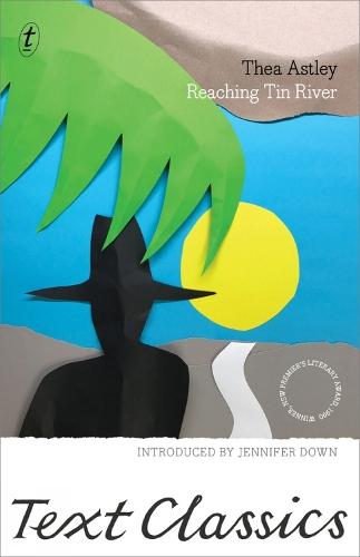 Reaching Tin River  by Thea Astley at Abbey's Bookshop, 