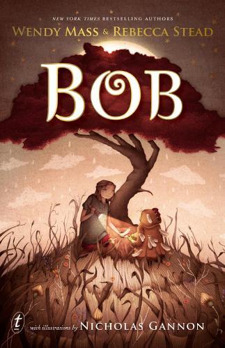 Bob  by Wendy Mass at Abbey's Bookshop, 