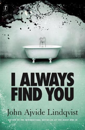 I Always Find You  by John Ajvide Lindqvist at Abbey's Bookshop, 