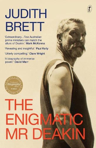 The Enigmatic Mr Deakin  by Judith Brett at Abbey's Bookshop, 