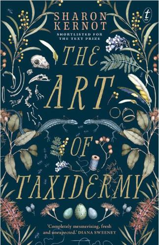 The Art of Taxidermy  by Sharon Kernot at Abbey's Bookshop, 