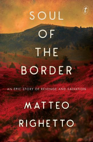 Soul of the Border  by Matteo Righetto at Abbey's Bookshop, 