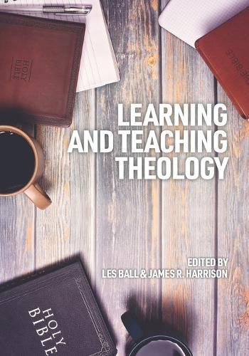 Learning and Teaching Theology: Some Ways Ahead  by Les Ball at Abbey's Bookshop, 