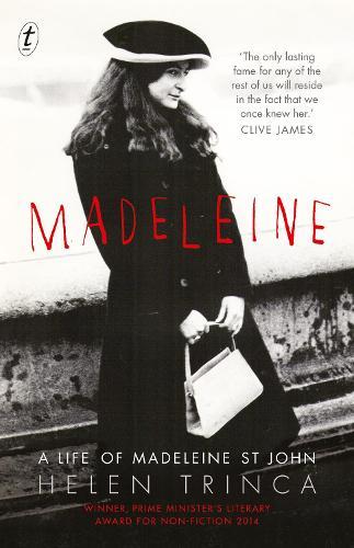 Madeleine: A Life of Madeleine St John  by Helen Trinca at Abbey's Bookshop, 