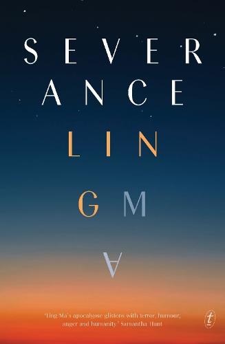 Severance  by Ling Ma at Abbey's Bookshop, 