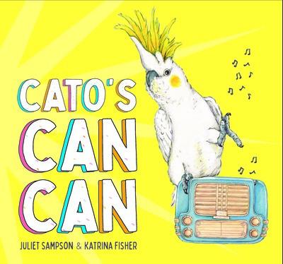Cato's Can Can  by Juliet Sampson at Abbey's Bookshop, 