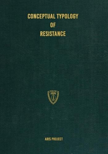 Conceptual Typology of Resistance  by Aris Project at Abbey's Bookshop, 