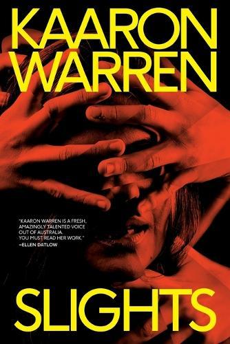 Slights  by Kaaron Warren at Abbey's Bookshop, 