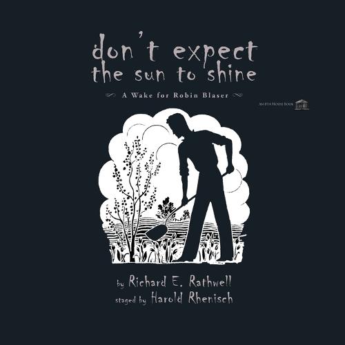 Don't Expect the Sun to Shine  by Richard E Rathwell at Abbey's Bookshop, 