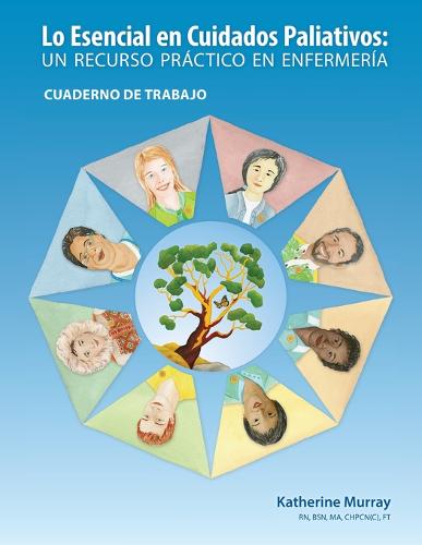 Lo Esencial en Cuidados Paliativos Cuaderno de Trabajo: Un recurso práctico en enfermería  by Katherine Murray at Abbey's Bookshop, 