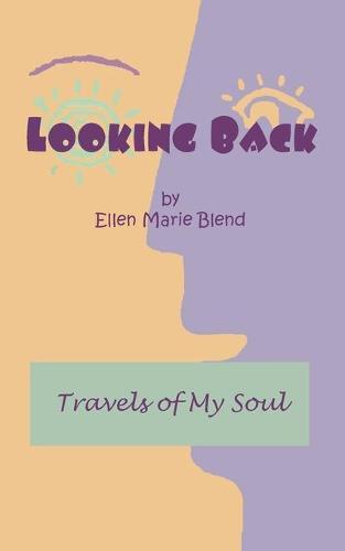 Looking Back: Travels of My Soul  by Pamela Green-Nanni at Abbey's Bookshop, 