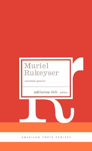 Muriel Rukeyser: Selected Poems: (American Poets Project #9)  by Muriel Rukeyser at Abbey's Bookshop, 