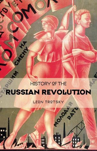 History Of The Russian Revolution  by Leon Trotsky at Abbey's Bookshop, 