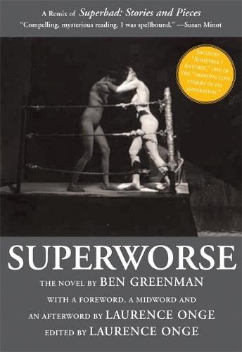 Superworse: A Remix of Superbad: Stories and Pieces  by Ben Greenman at Abbey's Bookshop, 