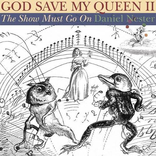 God Save My Queen II: The Show Must Go On  by Daniel Nester at Abbey's Bookshop, 
