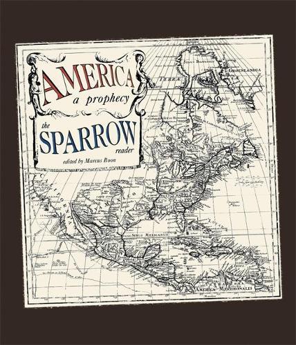 America: A Prophecy: The Sparrow Reader  by Marcus Boon at Abbey's Bookshop, 