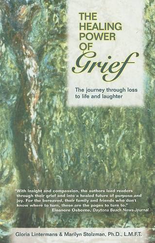 The Healing Power of Grief: The Journey Through Loss to Life and Laughter  by Gloria Lintermans at Abbey's Bookshop, 