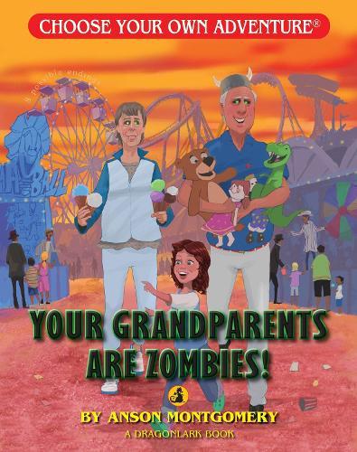 Your Grandparents are Zombies!  by Anson Montgomery at Abbey's Bookshop, 