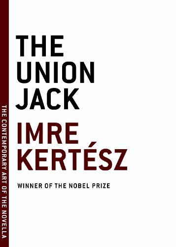 The Union Jack  by Imre Kertesz at Abbey's Bookshop, 