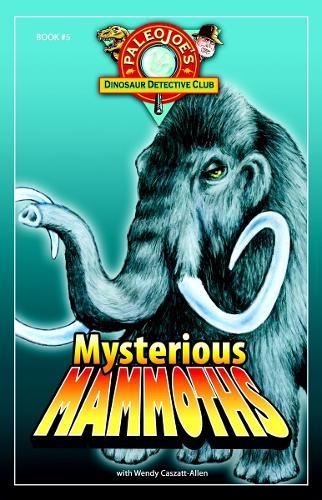 Mysterious Mammoths  by PaleoJoe at Abbey's Bookshop, 