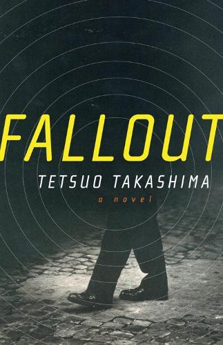 Fallout  by Tetsuo Takashima at Abbey's Bookshop, 