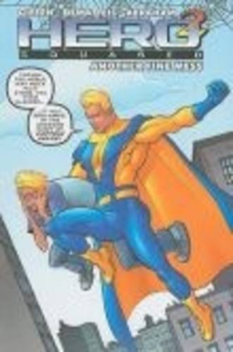 Hero Squared, Vol. 2  by Keith Giffen at Abbey's Bookshop, 