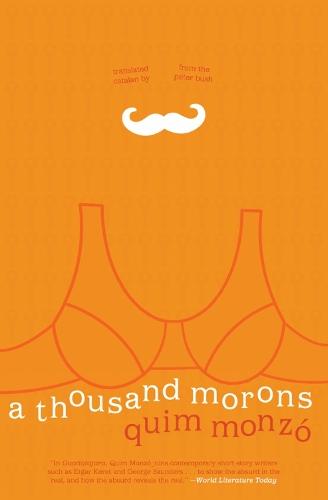 A Thousand Morons  by Quim Monzo at Abbey's Bookshop, 