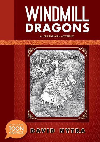 Windmill Dragons: A Leah and Alan Adventure: A TOON Graphic  by David Nytra at Abbey's Bookshop, 