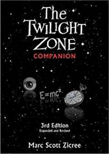 Twilight Zone Companion (3rd Edition) (Expanded and Revised)  by M S Zicree at Abbey's Bookshop, 