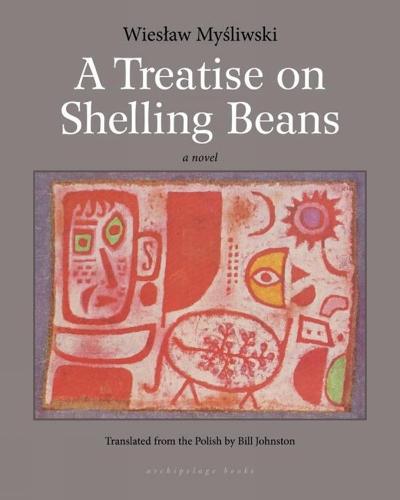 A Treatise On Shelling Beans  by Bill Johnston at Abbey's Bookshop, 