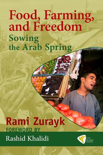 Food, Farming, and Freedom: Sowing the Arab Spring  by Rami Zurayk at Abbey's Bookshop, 
