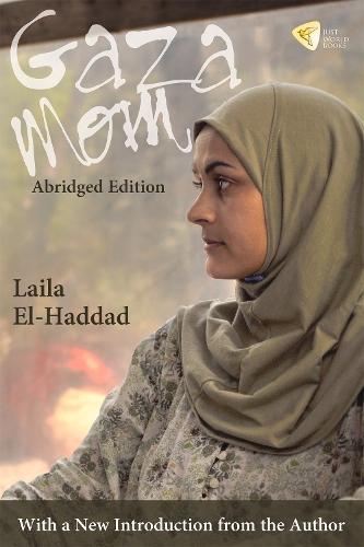 Gaza Mom: Palestine, Poltics, Parenting, and Everything In Between: Abridged Edition  by Laila El-Haddad at Abbey's Bookshop, 