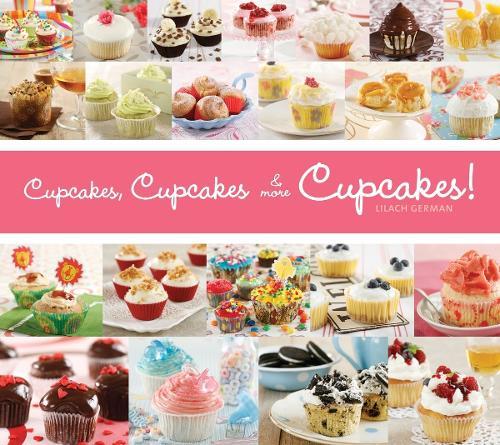 Cupcakes, Cupcakes & More Cupcakes!  by Lilach German at Abbey's Bookshop, 