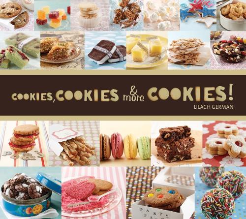 Cookies, Cookies & More Cookies!  by Lilach German at Abbey's Bookshop, 