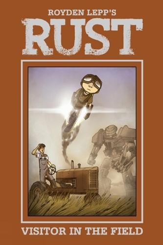 Rust Vol. 1: A Visitor in the Field  by Royden Lepp at Abbey's Bookshop, 