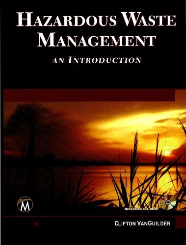 Hazardous Waste Management: An Introduction  by Cliff VanGuilder at Abbey's Bookshop, 