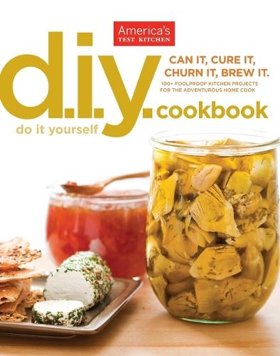 DIY Cookbook: Can It, Cure It, Churn It, Brew It  by America's Test Kitchen at Abbey's Bookshop, 