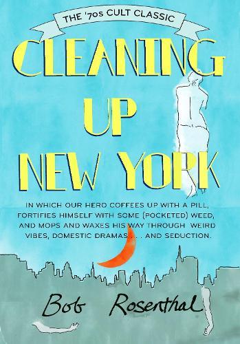 Cleaning Up New York: The 1970s Cult Classic  by Bob Rosenthal at Abbey's Bookshop, 