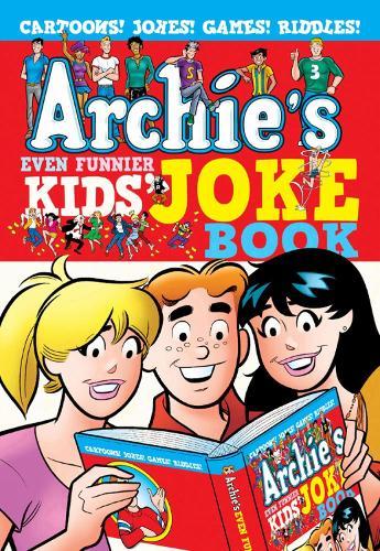 Archie's Even Funnier Kids' Joke Book  by Archie Superstars at Abbey's Bookshop, 