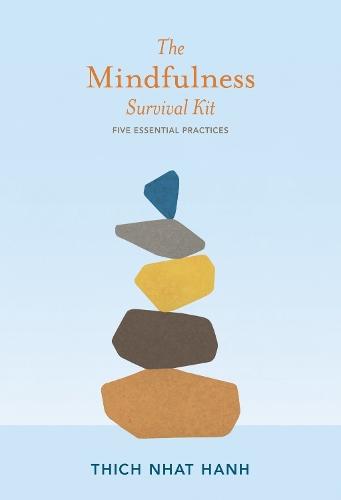 The Mindfulness Survival Kit: Five Essential Practices  by Thich Nhat Hanh at Abbey's Bookshop, 
