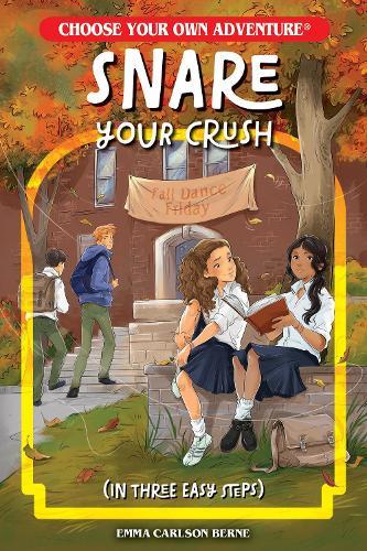 Snare Your Crush in Three Easy Steps  by Emma Carlson Berne at Abbey's Bookshop, 