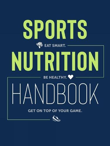 Sports Nutrition Handbook: Eat Smart. Be Healthy. Get On Top of Your Game.  by Justyna Mizera at Abbey's Bookshop, 