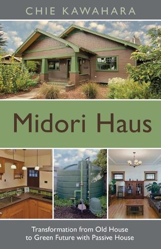 Midori Haus: Transformation from Old House to Green Future with Passive House