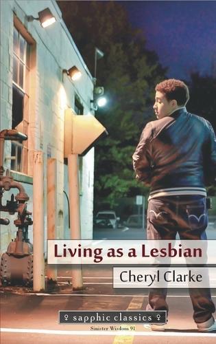 Living as a Lesbian  by Professor Cheryl Clarke at Abbey's Bookshop, 