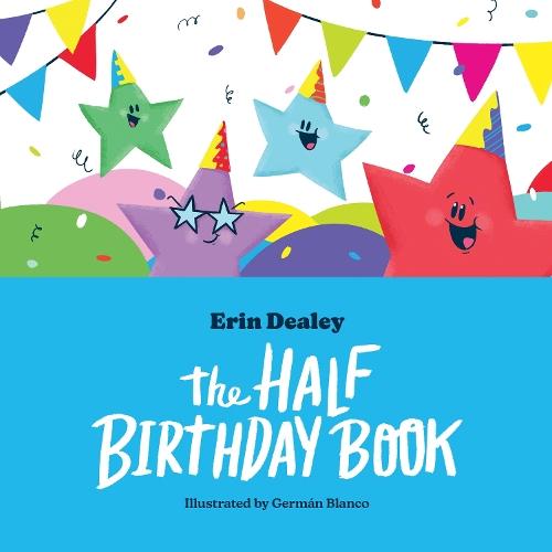 The Half Birthday Book  by Erin Dealey at Abbey's Bookshop, 