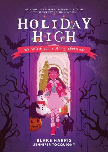 Holiday High: We Witch you a Merry Christmas  by Blake Harris at Abbey's Bookshop, 